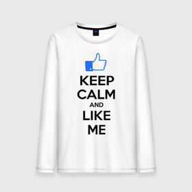 Мужской лонгслив хлопок с принтом Keep calm and like me. в Белгороде, 100% хлопок |  | facebook | keep calm | keep calm and like me | like me | лайк | лайкни мне | рука | рука с большим пальцем | фейсбук