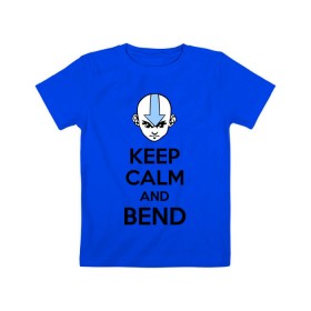 Детская футболка хлопок с принтом Keep calm and bend в Белгороде, 100% хлопок | круглый вырез горловины, полуприлегающий силуэт, длина до линии бедер | Тематика изображения на принте: 