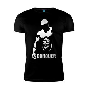 Мужская футболка премиум с принтом Conquer в Белгороде, 92% хлопок, 8% лайкра | приталенный силуэт, круглый вырез ворота, длина до линии бедра, короткий рукав | bodybuilding | conquer | power | бодибилдинг | сила | силовой спорт | силовой экстрим | спорт