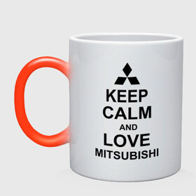 Кружка хамелеон с принтом keep calm and love mitsubishi в Белгороде, керамика | меняет цвет при нагревании, емкость 330 мл | Тематика изображения на принте: автомобили | машины | сохраняй спокойствие и люби митсубиси | тачки