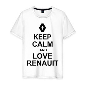 Мужская футболка хлопок с принтом keep calm and love renauit в Белгороде, 100% хлопок | прямой крой, круглый вырез горловины, длина до линии бедер, слегка спущенное плечо. | автомобили | машины | сохраняй спокойствие и люби рено | тачки