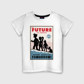 Детская футболка хлопок с принтом Futurama poster в Белгороде, 100% хлопок | круглый вырез горловины, полуприлегающий силуэт, длина до линии бедер | futurama | future is today | бендер | лила | постер футурамы | фрай | футурама