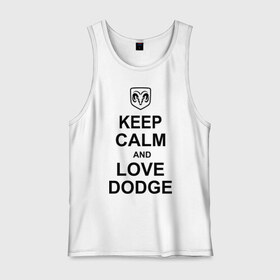 Мужская майка хлопок с принтом keep calm and love dodge в Белгороде, 100% хлопок |  | Тематика изображения на принте: авто | додж | сохраняй спокойствие и люби додж | тачки