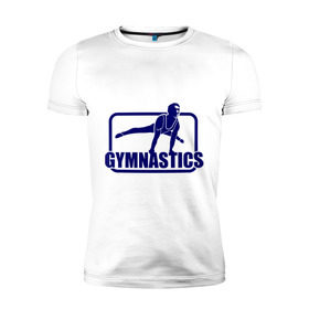 Мужская футболка премиум с принтом Gimnastic (Гимнастика) в Белгороде, 92% хлопок, 8% лайкра | приталенный силуэт, круглый вырез ворота, длина до линии бедра, короткий рукав | sport | брусья | гимнаст | снаряд | спортсмен | тренировка | упражнения