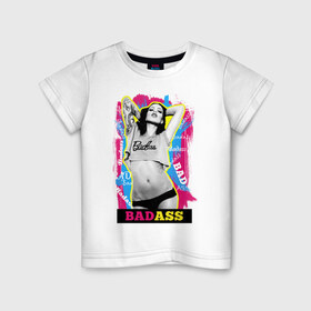 Детская футболка хлопок с принтом BadAss в Белгороде, 100% хлопок | круглый вырез горловины, полуприлегающий силуэт, длина до линии бедер | Тематика изображения на принте: swag | девушка
