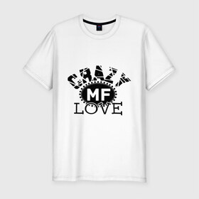 Мужская футболка премиум с принтом Crazy MF love в Белгороде, 92% хлопок, 8% лайкра | приталенный силуэт, круглый вырез ворота, длина до линии бедра, короткий рукав | crazy | crazy mf | crazy mf love | love | rap