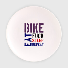 Тарелка с принтом Bike eat sleep repeat в Белгороде, фарфор | диаметр - 210 мм
диаметр для нанесения принта - 120 мм | bicycle | bike | bike eat sleep repeat | eat | repeat | sleep | велик | велосипед | велосипедист