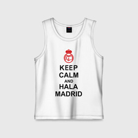 Детская майка хлопок с принтом keep calm and Hala Madrid в Белгороде,  |  | keep calm and hala madrid | madrid | real madrid | мадрид | реал мадрид | футбол | футбольный клуб | я болею за мадрид