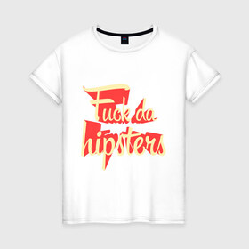 Женская футболка хлопок с принтом Hipsters в Белгороде, 100% хлопок | прямой крой, круглый вырез горловины, длина до линии бедер, слегка спущенное плечо | хипстеры