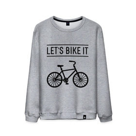 Мужской свитшот хлопок с принтом Let`s bike it в Белгороде, 100% хлопок |  | bike | ride | байк | велик | велогонщик | велопробег | велосипед | велоспорт | кататься | прокатись