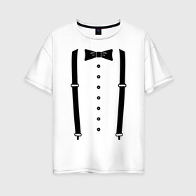 Женская футболка хлопок Oversize с принтом Gentleman в Белгороде, 100% хлопок | свободный крой, круглый ворот, спущенный рукав, длина до линии бедер
 | галстук | костюм | одежда | подтяжки | рубашка