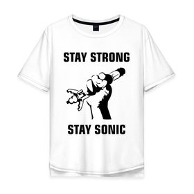 Мужская футболка хлопок Oversize с принтом Doctor Who : Stay Strong Stay Sonic в Белгороде, 100% хлопок | свободный крой, круглый ворот, “спинка” длиннее передней части | 