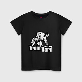 Детская футболка хлопок с принтом Train hard (тренируйся усердно). в Белгороде, 100% хлопок | круглый вырез горловины, полуприлегающий силуэт, длина до линии бедер | train hard | для качков | качкам | силовой спорт | силовой экстрим | спорт | тренировка
