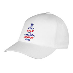 Бейсболка с принтом keep calm I am Chelsea London fan в Белгороде, 100% хлопок | классический козырек, металлическая застежка-регулятор размера | лондон