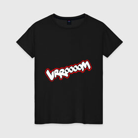 Женская футболка хлопок с принтом Wrroooom (звук из комиксов) в Белгороде, 100% хлопок | прямой крой, круглый вырез горловины, длина до линии бедер, слегка спущенное плечо | 
