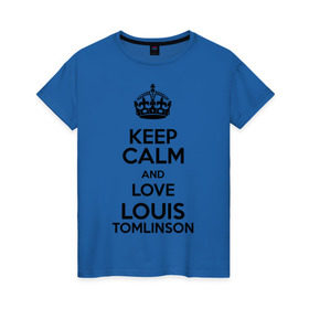 Женская футболка хлопок с принтом Keep calm and love Louis Tomlinson в Белгороде, 100% хлопок | прямой крой, круглый вырез горловины, длина до линии бедер, слегка спущенное плечо | Тематика изображения на принте: 1d | keep calm | louis tomlinson | music | one direction | луи томлинсон
