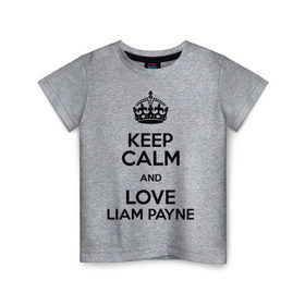 Детская футболка хлопок с принтом Keep calm and love Liam Payne в Белгороде, 100% хлопок | круглый вырез горловины, полуприлегающий силуэт, длина до линии бедер | Тематика изображения на принте: 1d | keep calm | liam payne | music | one direction | лиам пейн