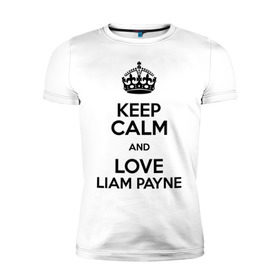 Мужская футболка премиум с принтом Keep calm and love Liam Payne в Белгороде, 92% хлопок, 8% лайкра | приталенный силуэт, круглый вырез ворота, длина до линии бедра, короткий рукав | 1d | keep calm | liam payne | music | one direction | лиам пейн