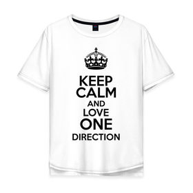 Мужская футболка хлопок Oversize с принтом Keep calm and love One Direction в Белгороде, 100% хлопок | свободный крой, круглый ворот, “спинка” длиннее передней части | 1d | keep calm | love one direction | music | one direction