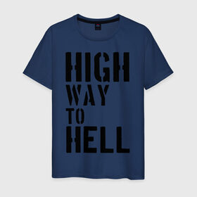 Мужская футболка хлопок с принтом High way to hell в Белгороде, 100% хлопок | прямой крой, круглый вырез горловины, длина до линии бедер, слегка спущенное плечо. | acdc | rock | блюз рок | рок | рок группа | рок н ролл | хард рок | эйсидиси