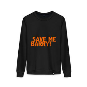 Женский свитшот хлопок с принтом Save me, Barry! в Белгороде, 100% хлопок | прямой крой, круглый вырез, на манжетах и по низу широкая трикотажная резинка  | misfits