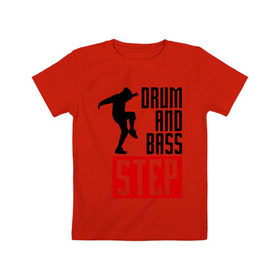 Детская футболка хлопок с принтом Drum and Bass Step в Белгороде, 100% хлопок | круглый вырез горловины, полуприлегающий силуэт, длина до линии бедер | dnb | dub step | dubstep | музыка