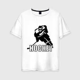 Женская футболка хлопок Oversize с принтом Hockey (Хоккей) в Белгороде, 100% хлопок | свободный крой, круглый ворот, спущенный рукав, длина до линии бедер
 | спорт | спортсмен | хокеист | хокей | хоккеист | шайба
