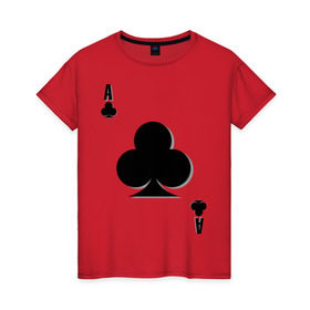 Женская футболка хлопок с принтом Крестовый туз в Белгороде, 100% хлопок | прямой крой, круглый вырез горловины, длина до линии бедер, слегка спущенное плечо | игральные карты | карты | крести | покер | туз