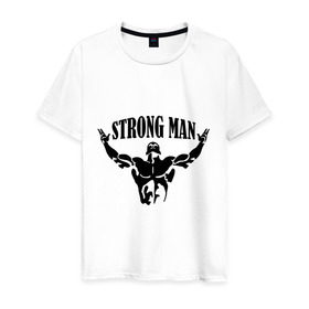 Мужская футболка хлопок с принтом Strongman в Белгороде, 100% хлопок | прямой крой, круглый вырез горловины, длина до линии бедер, слегка спущенное плечо. | атлет | рельеф | сила | спорт