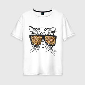 Женская футболка хлопок Oversize с принтом Кот в очках в Белгороде, 100% хлопок | свободный крой, круглый ворот, спущенный рукав, длина до линии бедер
 | swag | киса | кот | кот в очках | кошка | кошка в очках | леопардовые очки | очки | сваг | усы