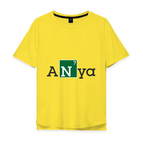 Мужская футболка хлопок Oversize с принтом Anya в Белгороде, 100% хлопок | свободный крой, круглый ворот, “спинка” длиннее передней части | breaking bad | анна | аня | во все тяжкие | женские имена | имена