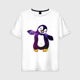 Женская футболка хлопок Oversize с принтом Пингвин просто космос в Белгороде, 100% хлопок | свободный крой, круглый ворот, спущенный рукав, длина до линии бедер
 | пингвин