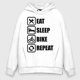 Мужское худи Oversize хлопок с принтом Eat Sleep Bike Repeat в Белгороде, френч-терри — 70% хлопок, 30% полиэстер. Мягкий теплый начес внутри —100% хлопок | боковые карманы, эластичные манжеты и нижняя кромка, капюшон на магнитной кнопке | bike | eat | eat sleep bike repeat | repeat | sleep | велоспорт | кровать | спорт