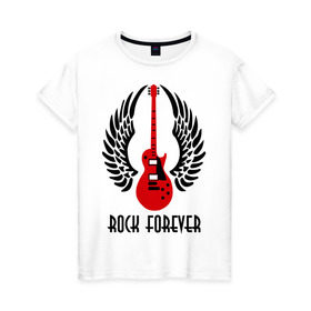 Женская футболка хлопок с принтом Rock forever (Рок навсегда) в Белгороде, 100% хлопок | прямой крой, круглый вырез горловины, длина до линии бедер, слегка спущенное плечо | Тематика изображения на принте: death metal
