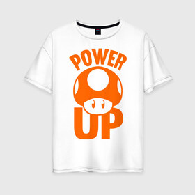 Женская футболка хлопок Oversize с принтом Mario power up в Белгороде, 100% хлопок | свободный крой, круглый ворот, спущенный рукав, длина до линии бедер
 | nintendo | марио | нинтендо