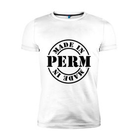 Мужская футболка премиум с принтом Made in Perm (сделано в Перми) в Белгороде, 92% хлопок, 8% лайкра | приталенный силуэт, круглый вырез ворота, длина до линии бедра, короткий рукав | made in perm | пермский край | регионы россии | сделано в перми