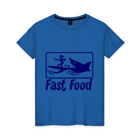 Женская футболка хлопок с принтом fast food - быстрая еда в Белгороде, 100% хлопок | прямой крой, круглый вырез горловины, длина до линии бедер, слегка спущенное плечо | fast food | fast food   быстрая еда | акула | быстрая еда | еда | прикольные картинки