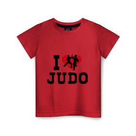Детская футболка хлопок с принтом Я люблю дзюдо в Белгороде, 100% хлопок | круглый вырез горловины, полуприлегающий силуэт, длина до линии бедер | борьба | единоборства | спорт | я люблю дзюдо