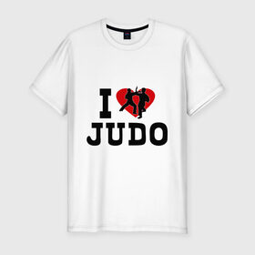 Мужская футболка премиум с принтом Я люблю дзюдо в Белгороде, 92% хлопок, 8% лайкра | приталенный силуэт, круглый вырез ворота, длина до линии бедра, короткий рукав | борьба | единоборства | спорт | я люблю дзюдо