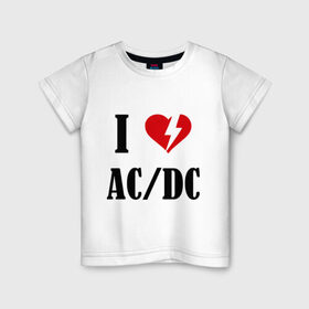 Детская футболка хлопок с принтом I Love AC DC в Белгороде, 100% хлопок | круглый вырез горловины, полуприлегающий силуэт, длина до линии бедер | ac dc | i love ac dc | музыка | музыка для сердца | рок | сердце