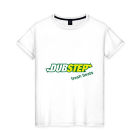 Женская футболка хлопок с принтом Dubstep - fresh beats в Белгороде, 100% хлопок | прямой крой, круглый вырез горловины, длина до линии бедер, слегка спущенное плечо | 