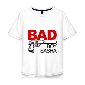 Мужская футболка хлопок Oversize с принтом Плохой мальчик Саша в Белгороде, 100% хлопок | свободный крой, круглый ворот, “спинка” длиннее передней части | sanya | sasha | имена | имя | мальчик | парень | саня | саха | саша
