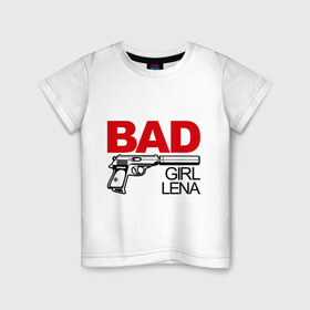 Детская футболка хлопок с принтом Плохая девочка Лена в Белгороде, 100% хлопок | круглый вырез горловины, полуприлегающий силуэт, длина до линии бедер | bad girl | elena | елена | лена