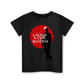 Детская футболка хлопок с принтом Long live the queen в Белгороде, 100% хлопок | круглый вырез горловины, полуприлегающий силуэт, длина до линии бедер | long live the queen | кино | мультфильмы и тв | шерлок холмс