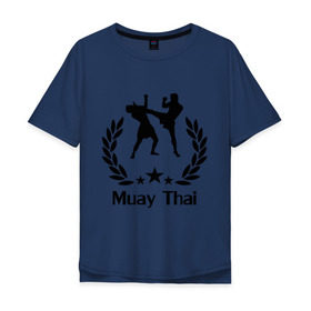 Мужская футболка хлопок Oversize с принтом Muay Thai (Тайский бокс) в Белгороде, 100% хлопок | свободный крой, круглый ворот, “спинка” длиннее передней части | Тематика изображения на принте: muay thai | бокс | спорт | тайский бокс