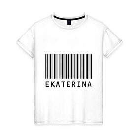 Женская футболка хлопок с принтом Екатерина (штрихкод) в Белгороде, 100% хлопок | прямой крой, круглый вырез горловины, длина до линии бедер, слегка спущенное плечо | екатерина | катя. имена | штрихкод