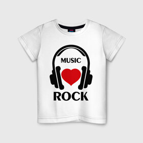 Детская футболка хлопок с принтом Любимая музыка - Rock в Белгороде, 100% хлопок | круглый вырез горловины, полуприлегающий силуэт, длина до линии бедер | Тематика изображения на принте: rock | любимая музыка | музыка | наушники | сердечко