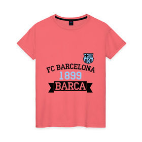 Женская футболка хлопок с принтом Barca в Белгороде, 100% хлопок | прямой крой, круглый вырез горловины, длина до линии бедер, слегка спущенное плечо | barcelona | fc | fc barcelona | footbal club | барселона | лого | логотип | спорт | футбол | футбольный клуб