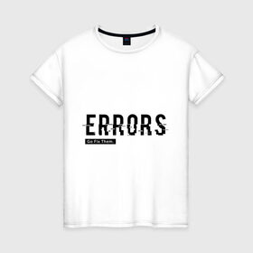 Женская футболка хлопок с принтом Watch Dogs: Error в Белгороде, 100% хлопок | прямой крой, круглый вырез горловины, длина до линии бедер, слегка спущенное плечо | games | watch dogs