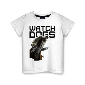 Детская футболка хлопок с принтом Watch Dogs в Белгороде, 100% хлопок | круглый вырез горловины, полуприлегающий силуэт, длина до линии бедер | Тематика изображения на принте: games | watch dogs